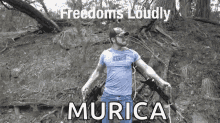 freedom freedoms loudly murica shouts