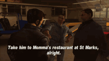 Gtagif Gta One Liners GIF - Gtagif Gta One Liners Take Him To Mommas Restaurant At St Marks Alright GIFs