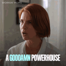 A Goddamn Powerhouse Anne GIF - A Goddamn Powerhouse Anne Workin Moms GIFs