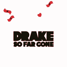 Drake So Far Gone GIF - Drake So Far Gone Drake So Far Gone GIFs