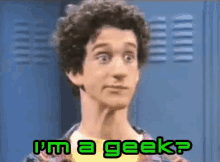 I'M A Geek? - Saved By The Bell GIF - Geek Nerd Screech GIFs