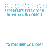 Georgias Hb531 Georgia Sticker - Georgias Hb531 Georgia Suppresses Every Form Of Voting Stickers