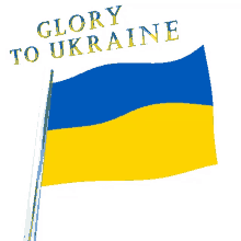 Glory To Ukraine Ukraine Flag GIF - Glory To Ukraine Ukraine Ukraine Flag GIFs