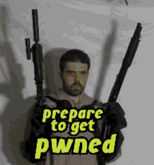 Prepare To Get Pwned Owned GIF - Prepare To Get Pwned Pwned Owned GIFs