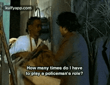 How Many Times Do I Haveto Play A Policeman'S Role?.Gif GIF - How Many Times Do I Haveto Play A Policeman'S Role? Iruvar Mohanlal GIFs