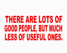 Lots Of Good People Less Useful GIF - Lots Of Good People Less Useful GIFs