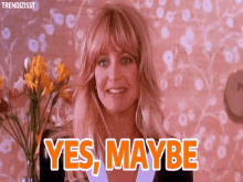 Yes Maybe GIF - Yes Maybe Goldie Hawn GIFs