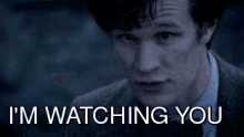 Im Watching You Doctor Who GIF - Im Watching You Doctor Who Whovian GIFs