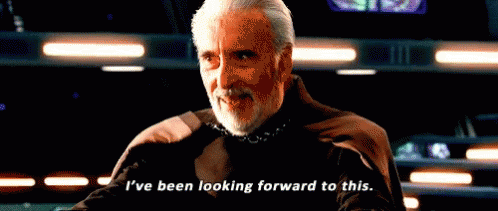 Ive Been Looking Forward To This Dooku GIF - Ive Been Looking Forward To  This Dooku Revenge - Discover & Share GIFs