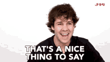 Thats A Nice Thing To Say Thats Nice GIF - Thats A Nice Thing To Say Thats Nice Compliment GIFs