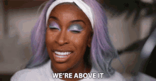 Were Above It Jackie Aina GIF - Were Above It Jackie Aina Better Than This GIFs