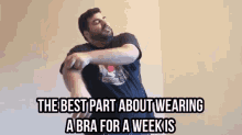 Best Part About Wearing A Bra For A Week Is Coming Home After A Long Day Of Work GIF - Taking Off A Bra Bra Underwear GIFs