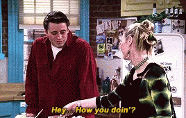 Joey How You Doing Gif Joey How You Doing Friends Discover Share Gifs
