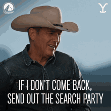 If I Dont Come Back Send Out The Search Party GIF - If I Dont Come Back Send Out The Search Party John Dutton GIFs