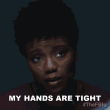 My Hands Are Tight Tiffany GIF - My Hands Are Tight Tiffany Wallace GIFs