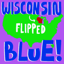 We Flipped Wisconsin Blue Flip The Senate GIF - We Flipped Wisconsin Blue Wisconsin Wi GIFs