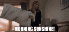 morning sunshine wake up rise and shine time to get up good morning morning sunshine wake up rise and shine time to get up good morning