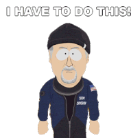 I Have To Do This James Cameron Sticker - I Have To Do This James Cameron South Park Stickers