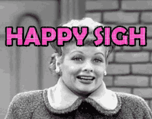 my feelings happy sigh i love lucy lucille ball relieved