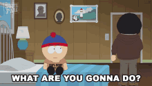 What Are You Gonna Do Stan Marsh GIF - What Are You Gonna Do Stan Marsh South Park GIFs