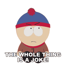 the whole thing is a joke stan marsh south park s8e8 douche and turd