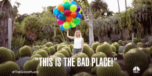 This Is The Bad Place Balloons GIF - This Is The Bad Place Balloons Cactus GIFs