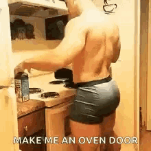 Make Me An Oven Door Buttman GIF - Make Me An Oven Door Buttman Cooking GIFs