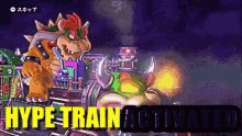 Hype Train Activated Bowser GIF - Hype Train Activated Bowser Hype Train GIFs