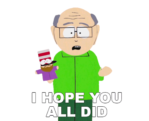 I Hope You All Did Your Homework Last Night Mr Garrison Sticker - I Hope You All Did Your Homework Last Night Mr Garrison South Park Stickers