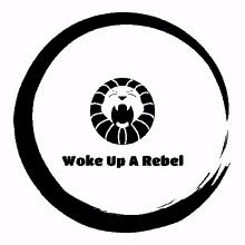 woke up a rebel woke up rebel lion circle