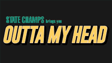 State Champs Brings You Outta My Head Outta My Head Song GIF - State Champs Brings You Outta My Head State Champs Outta My Head Song GIFs