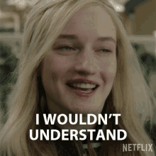 I Wouldnt Understand Anna Delvey GIF - I Wouldnt Understand Anna Delvey Julia Garner GIFs