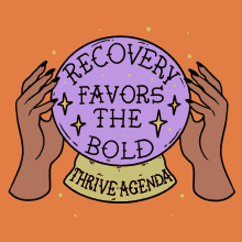 Recovery Favors The Bold Thrive Agenda GIF - Recovery Favors The Bold Thrive Agenda Crystal Ball GIFs