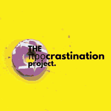 Procrastination The Procrastination Project GIF - Procrastination The Procrastination Project Procrastinating GIFs