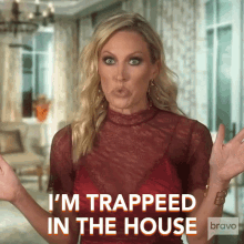 Im Trapped In The House Real Housewives Of Orange County GIF - Im Trapped In The House Real Housewives Of Orange County Cant Leave The House GIFs