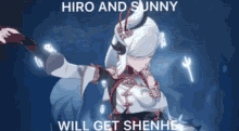 sunnyandhirowillgetshenhe wewillgetshenhe belovedshenhe genshin impact genshin meme