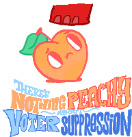 Theres Nothing Peachy About Voter Suppression Georgia Sticker - Theres Nothing Peachy About Voter Suppression Voter Suppression Suppression Stickers