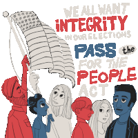 We All Want Integrity In Our Elections Pass The For The People Act Sticker - We All Want Integrity In Our Elections Pass The For The People Act United States Congress Stickers