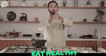 Eat Healthy Saransh Goila GIF - Eat Healthy Saransh Goila Social Nation GIFs