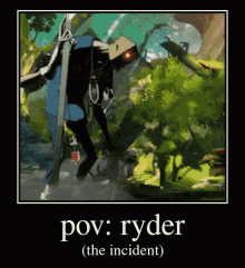 Ryder Incident Rider GIF - Ryder Incident Ryder Rider GIFs
