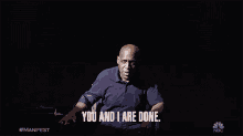 You And I Are Done Robert Vance GIF - You And I Are Done Robert Vance Manifest GIFs