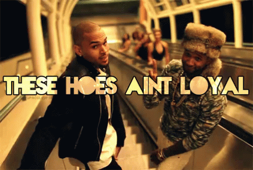These Hoes Ain'T Loyal - Loyal GIF - Loyal These Hoes Aint Loyal Escalator GIFs