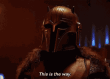 This Is The Way Mandalorian GIF - This Is The Way Mandalorian Its True GIFs
