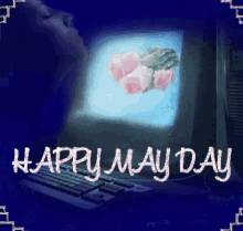 Happy May Day May Day Flowers GIF - Happy May Day May Day Flowers Flowers For You GIFs