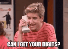 Can I Get Your Digits? GIF - Zack Morris Saved GIFs