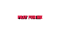 Pray For Me Prayers Sticker - Pray For Me Pray Prayers Stickers