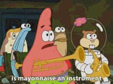 mayonnaise instrument spongebob patrick