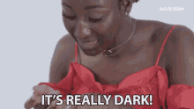 Its Really Dark Showing Off GIF - Its Really Dark Showing Off Skin Tone GIFs