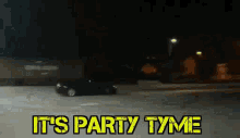 Its Party Time Party GIF - Its Party Time Party Time GIFs