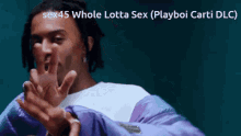 Sex45 Whole Lotta Sex GIF - Sex45 Whole Lotta Sex Playboi Carti GIFs